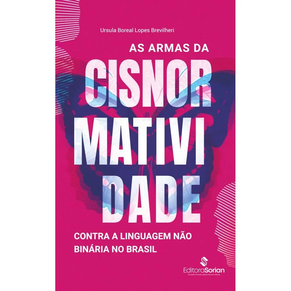 Capa do livro As armas da cisnormatividade contra a linguagem não binária no Brasil
