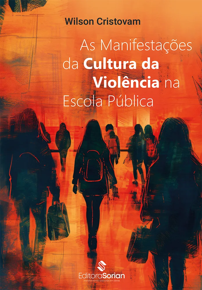 Capa do livro AS MANIFESTAÇÕES DA CULTURA DA VIOLÊNCIA NA ESCOLA PÚBLICA