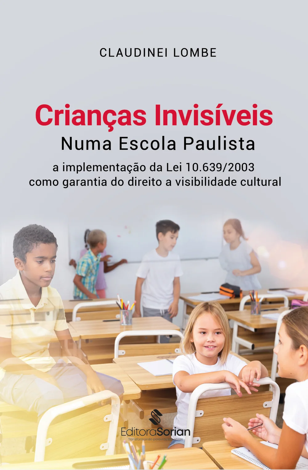Capa do livro Crianças invisíveis numa escola paulista
