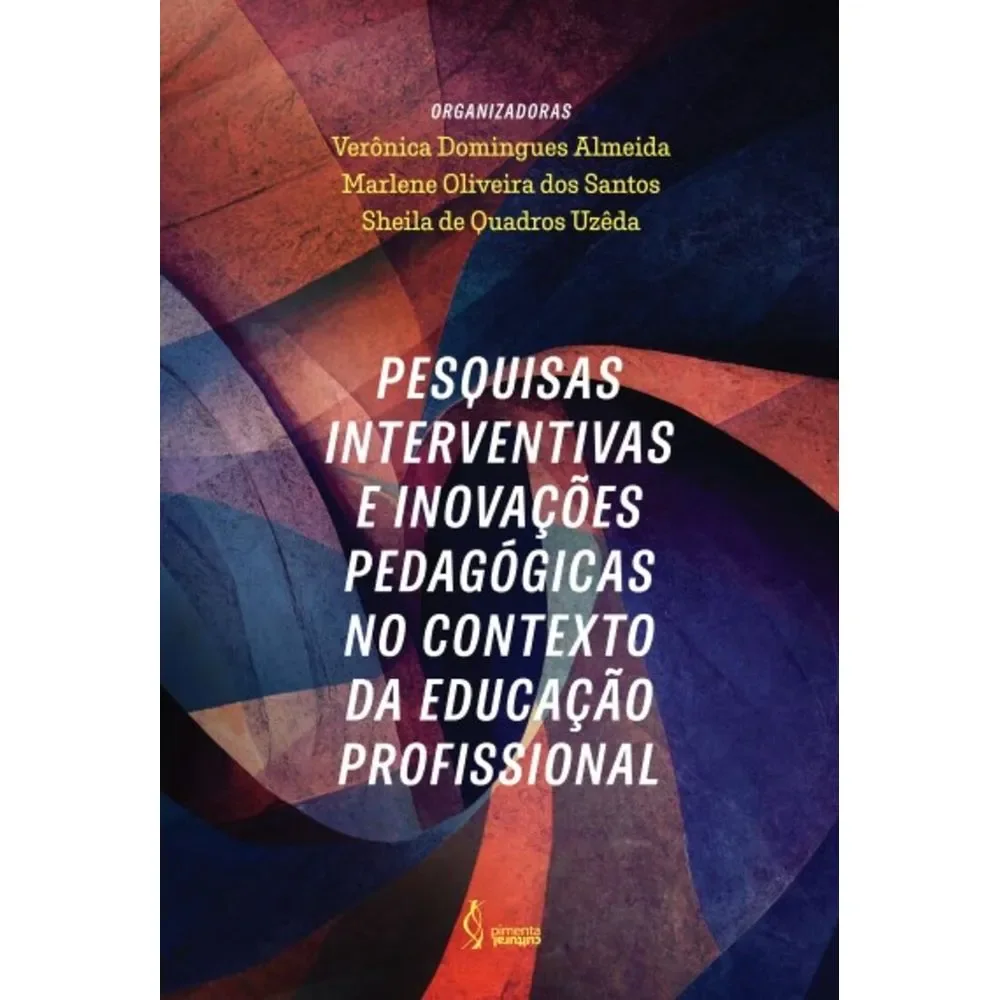 Capa do livro Pesquisas interventivas e inovações pedagógicas no contexto da Educação Profissional